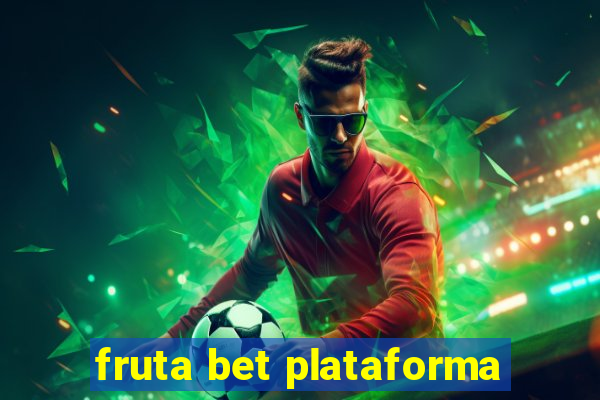 fruta bet plataforma